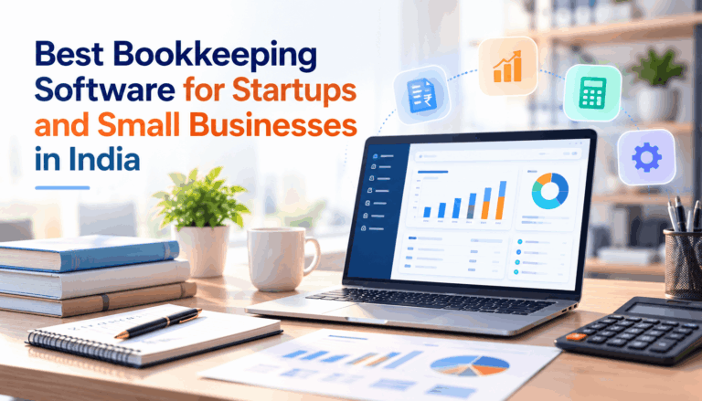 Best Bookkeeping Software for Startups and Small Businesses in India