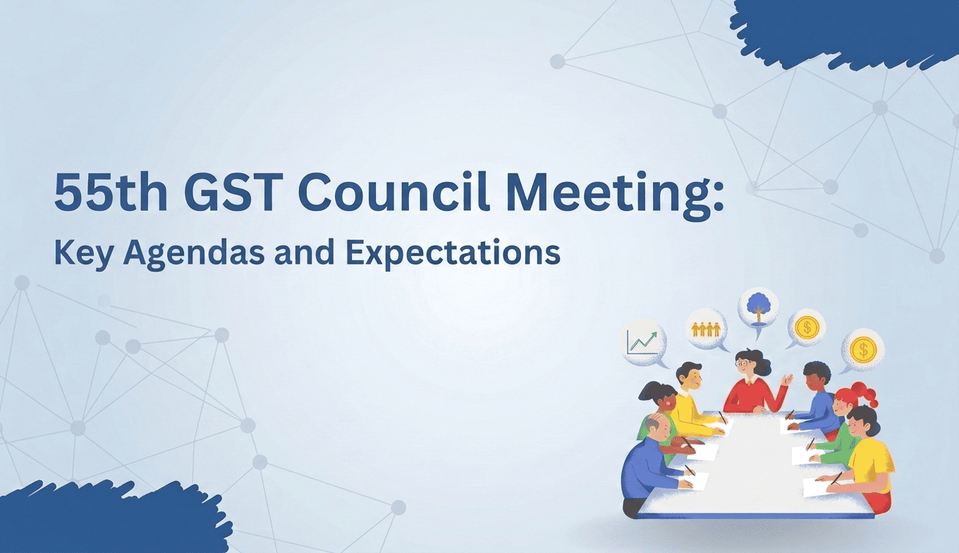 Key Highlights of the 55th GST Council Meeting