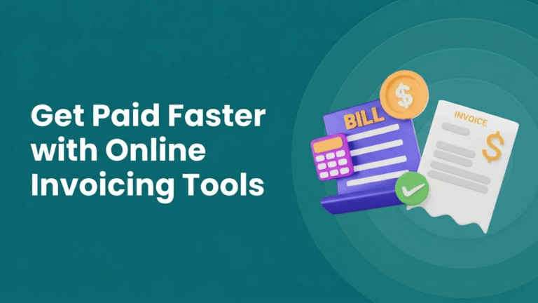 Get Paid Faster with Online Invoicing Tools