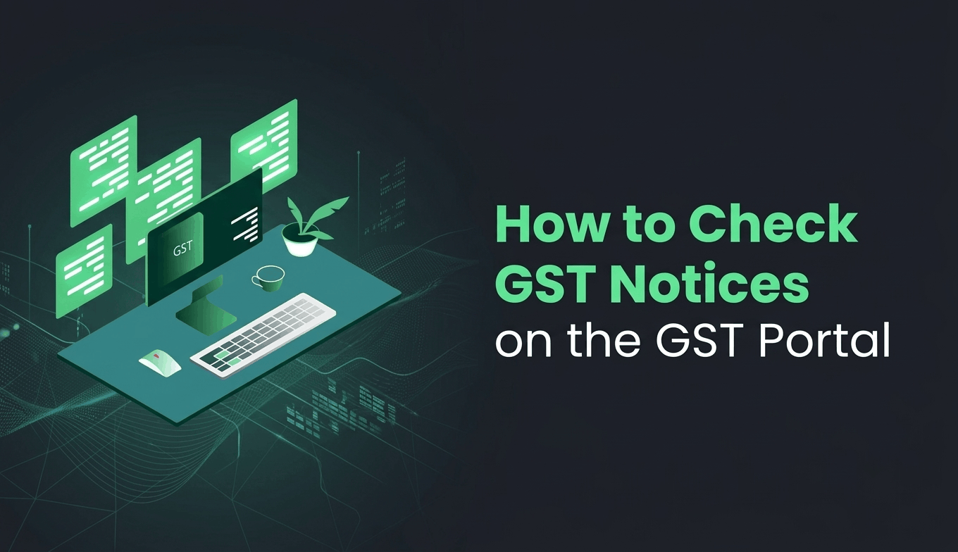 How to Check GST Notices on the GST Portal: Step-by-Step Guide