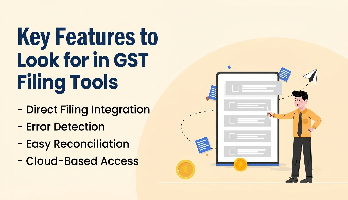 Key Features to Look for in GST Filing Tools